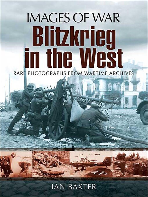 Title details for Blitzkrieg in the West by Ian Baxter - Available